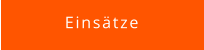 Einsätze